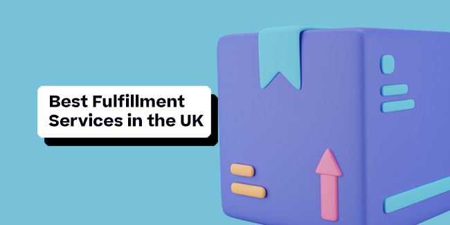5 Of The Most Popular Fulfilment Companies In The UK 